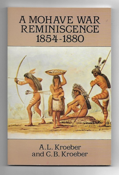 A Mohave War Reminiscence 1854-1880