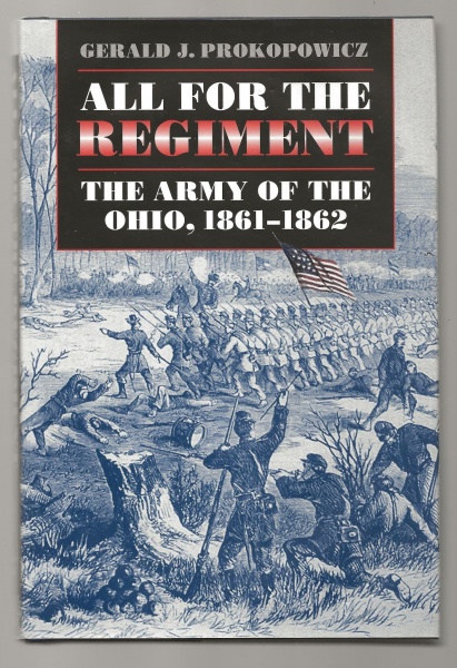 All For The Regiment: The Army of the Ohio, 1861-1962