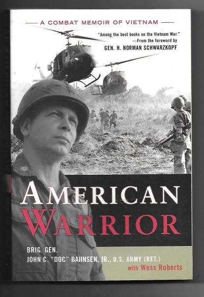 American Warrior: A Combat Memoir Of Vietnam