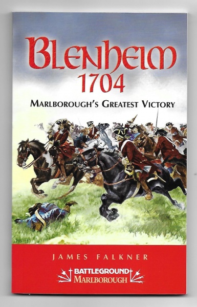 Blenheim 1704, Marlborough's Greatest Victory