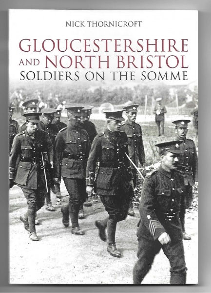 Gloucestershire and North Bristol Soldiers on the Somme