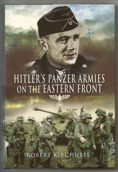 Hitler's Panzer Armies on the Eastern Front