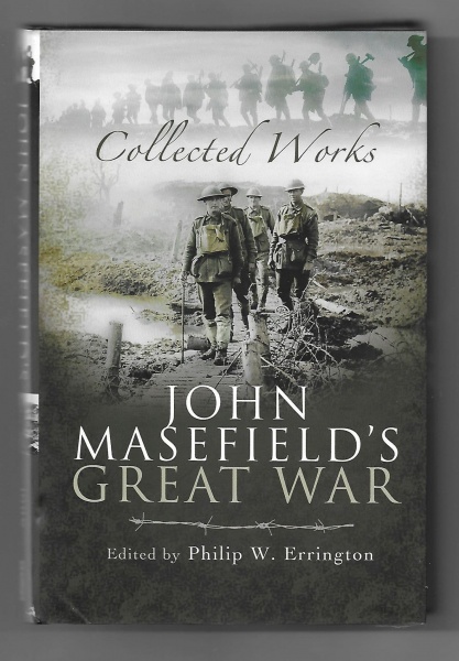 John Masefield's Great War: Collected Works