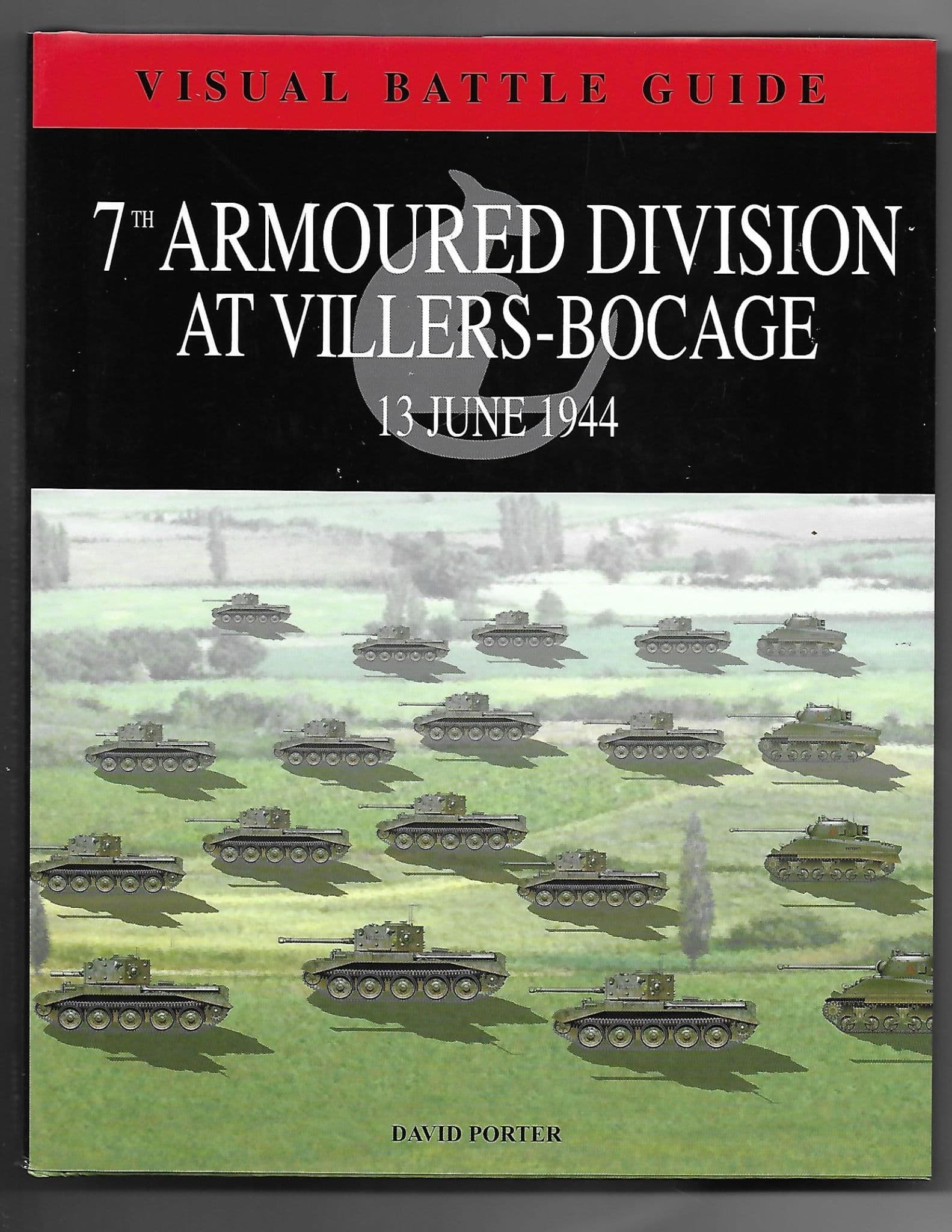 7th Armoured Division at Villers-Bocage, 13 June 1944