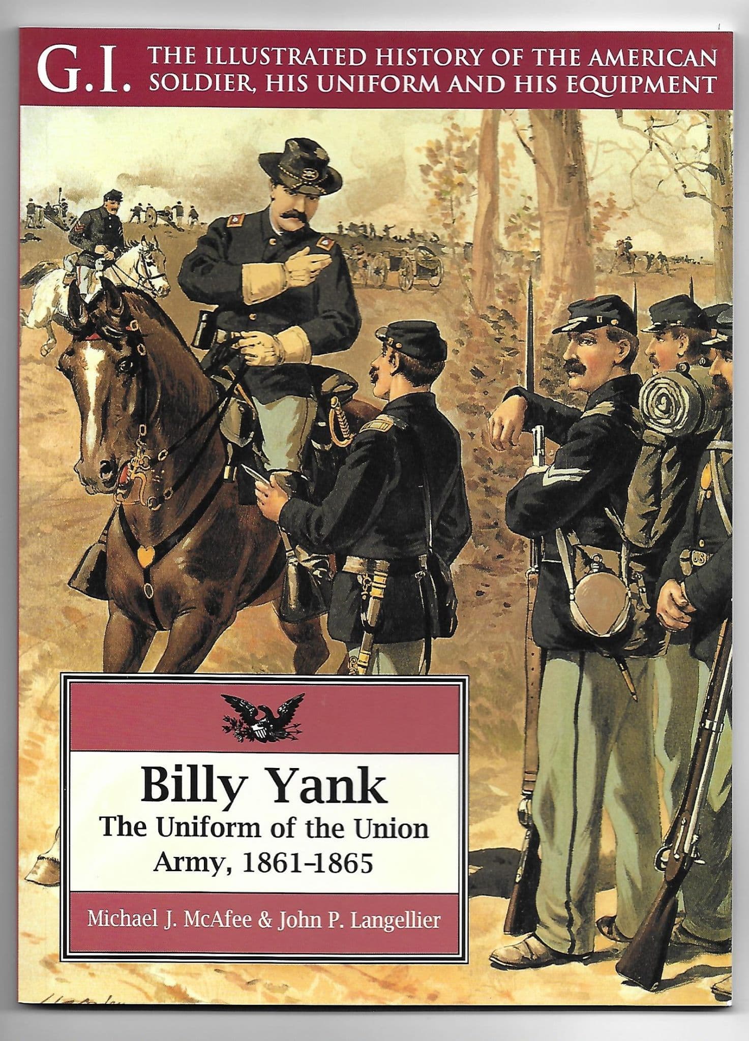 BOOKS ACW Billy Yank The Uniform of the Union Army 18611865 GI Series