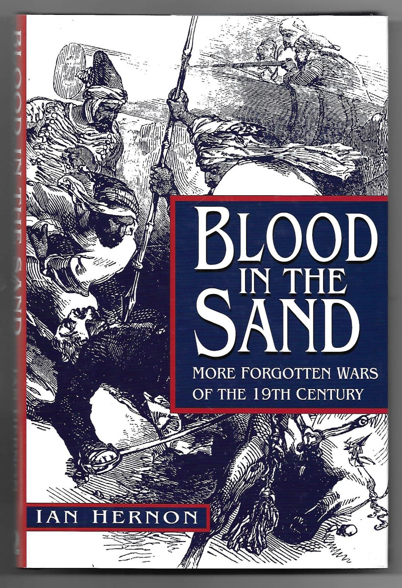 Blood in the Sand, More Forgotten Wars of the 19th Century