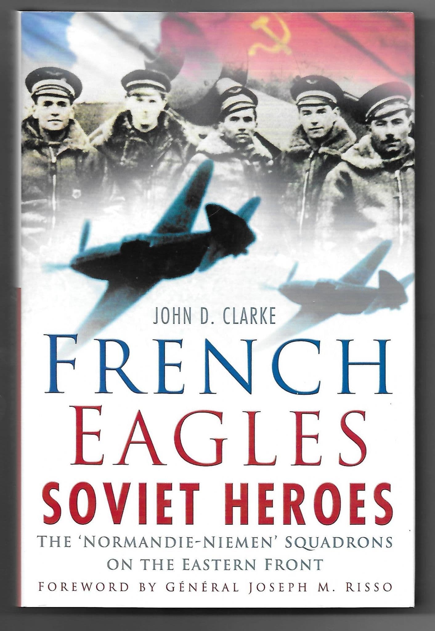 French Eagles Soviet Heroes