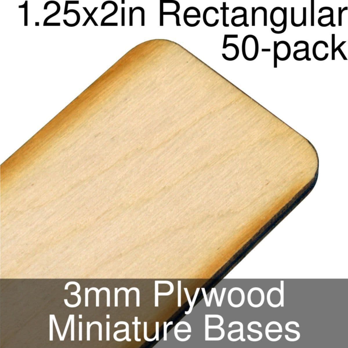 Miniature Bases, Rectangular, 1.25x2in (Rounded Corners), 3mm Plywood (50)