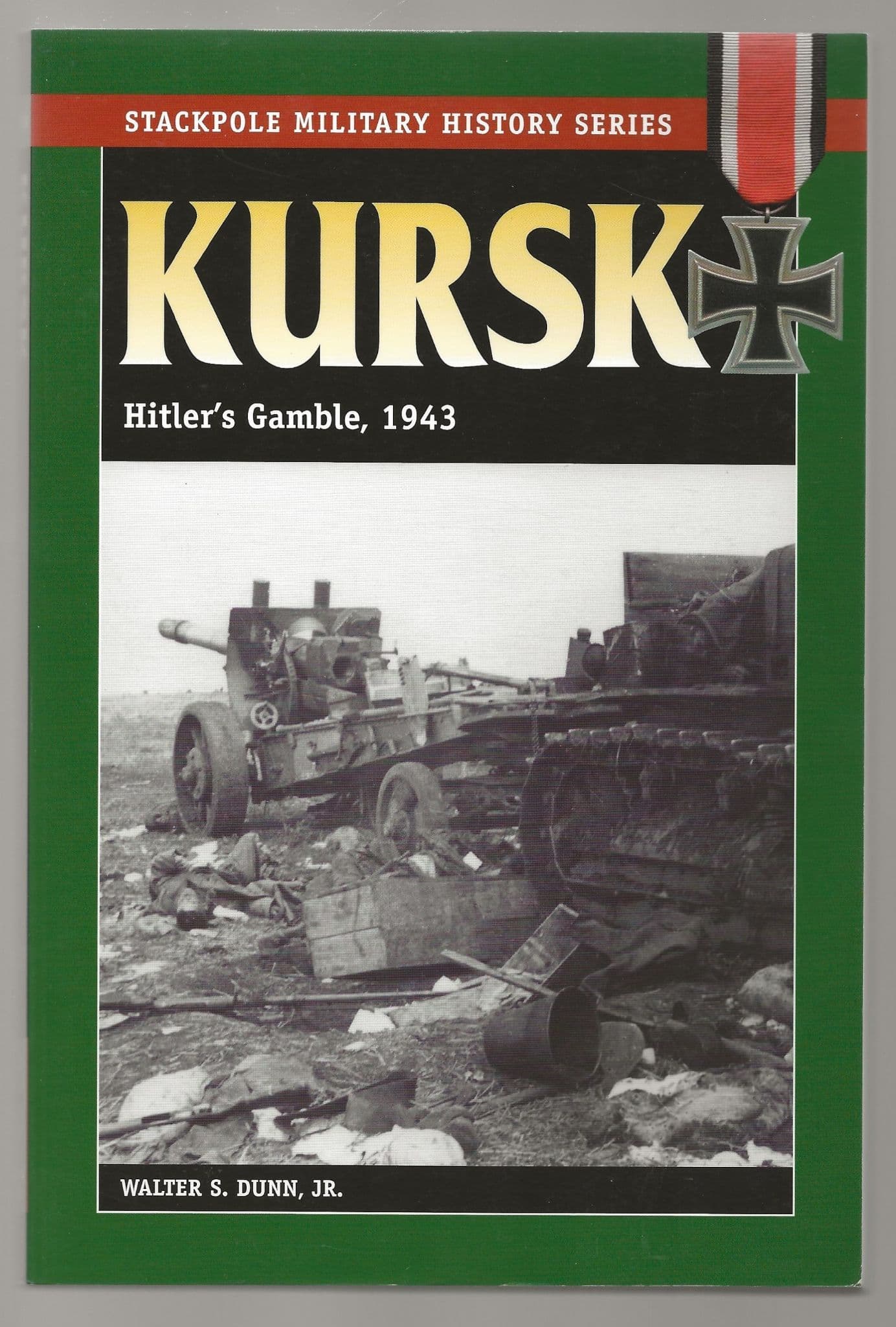 Stackpole: Kursk: Hitler's Gamble, 1943