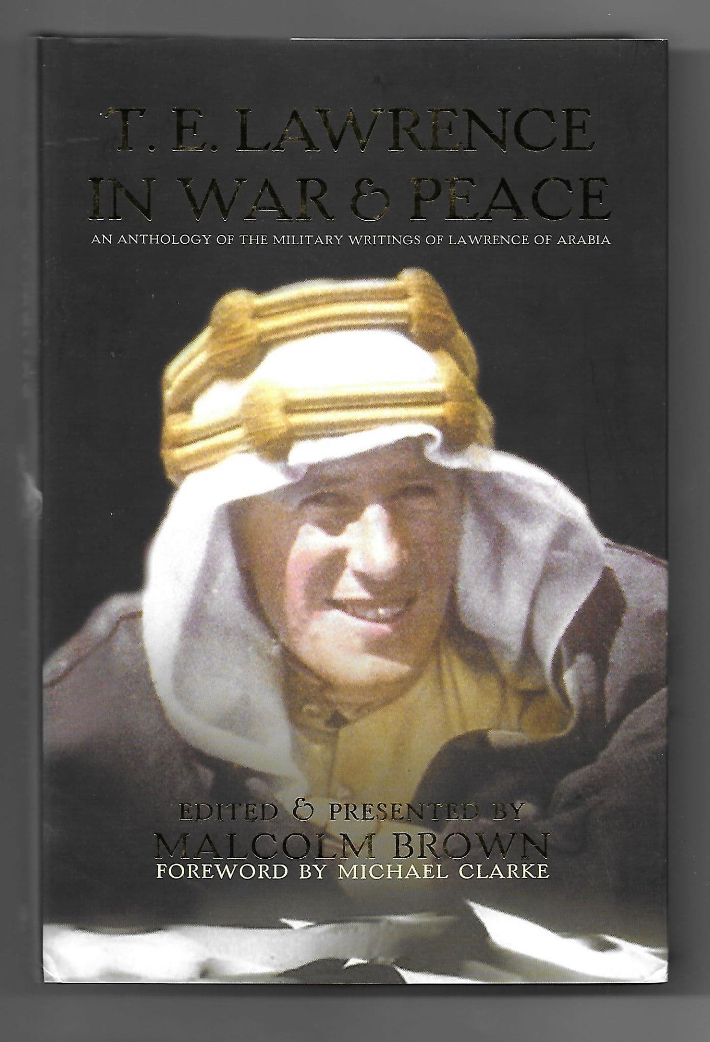 TE Lawrence in War & Peace