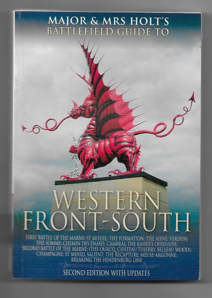 Major & Mrs Holt's Battlefield Guide to Western Front -South