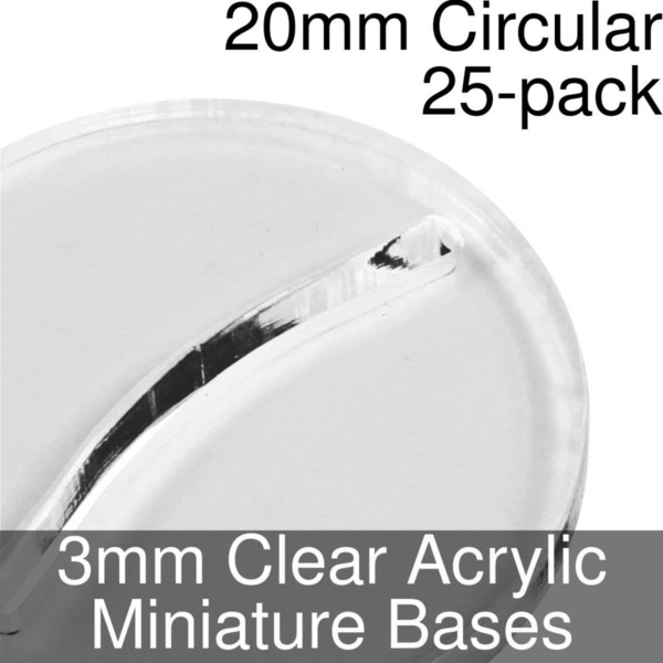 Miniature Bases, Circular, 20mm (Paper Mini Slot), 3mm Clear (25)