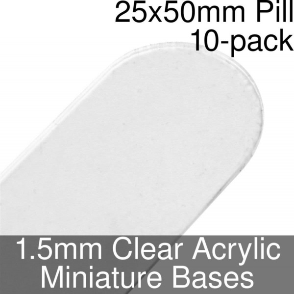 Miniature Bases, Pill, 25x50mm, 1.5mm Clear (10)