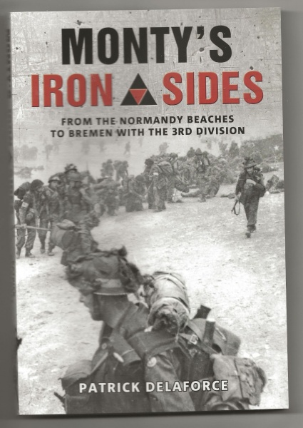 Monty's Iron Sides, From the Normandy Beaches to Bremen with the 3rd Division PB