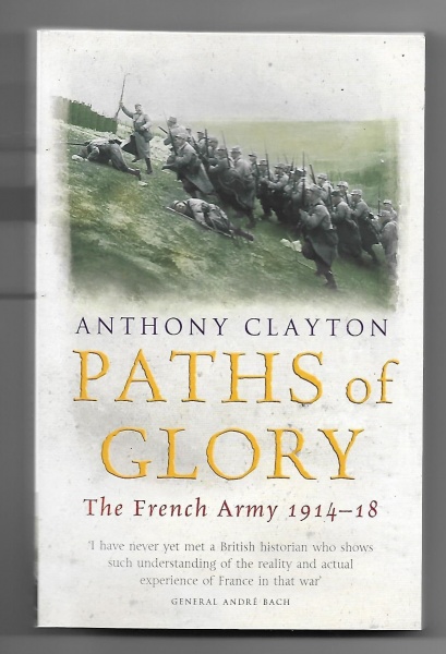 Paths of Glory: The French Army 1914-18