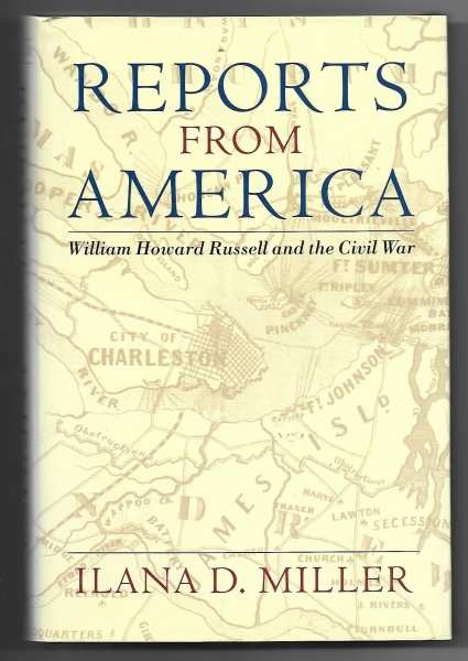 Reports from America, William Howard Russell and the Civil War