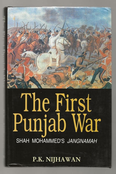 The First Punjab War - Shah Mohammed's Jangnamah
