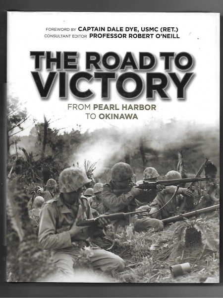 The Road to Victory: From Pearl Harbor to Okinawa