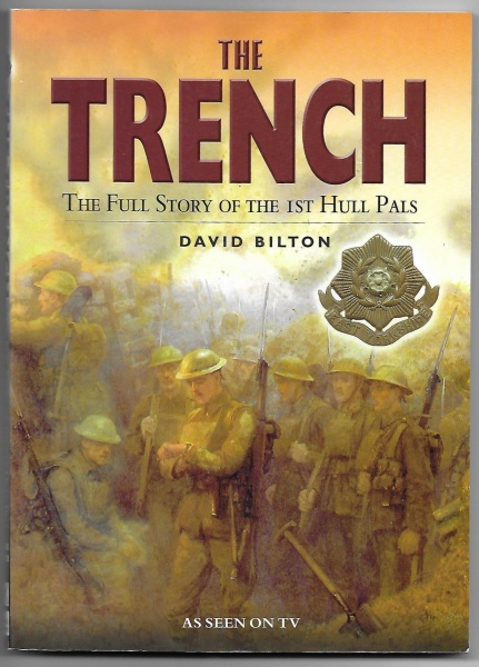 The Trench, The Full Story of the 1st Hull pals