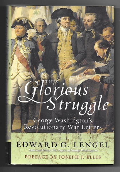This Glorious Struggle, George Washington's Revolutionary War Letters