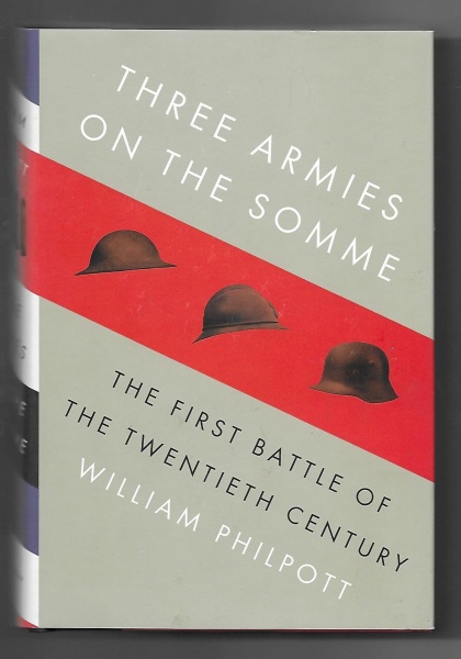 Three Armies on the Somme: The First Battle of the Twentieth Century