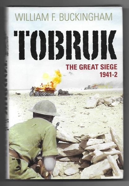 Tobruk, The Great Siege 1941-2