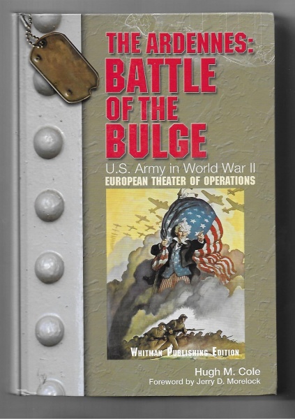 US Army in World War II: The Ardennes: Battle of the Bulge: US Army in World War II:Vol 5