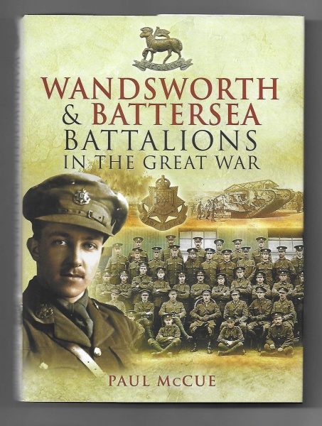 Wandsworth & Battersea Battalions in the Great War