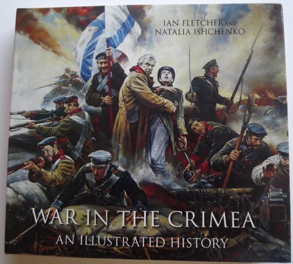 War in the Crimea: An Illustrated History